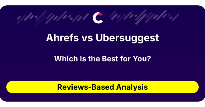Ahrefs vs Ubersuggest (AI Analysis from 338 Review Data)