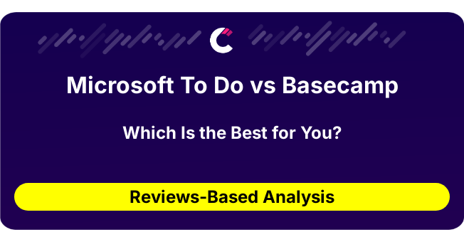 Microsoft To Do vs Basecamp (AI Analysis from 29 Review Data)