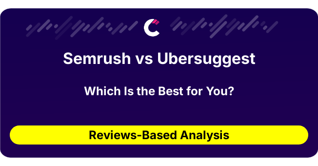 Semrush vs Ubersuggest (AI Analysis from 266 Review Data)