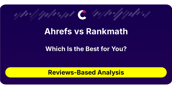 Ahrefs vs Rankmath (AI Analysis from 289 Review Data)