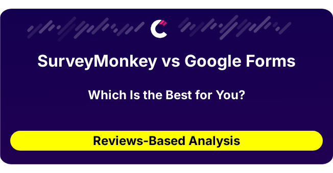 SurveyMonkey vs Google Forms (AI Analysis from 35 Review Data)