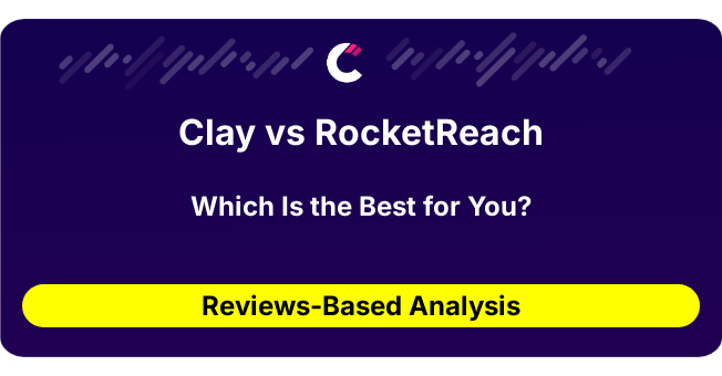 Clay vs RocketReach (AI Analysis from 31 Review Data)
