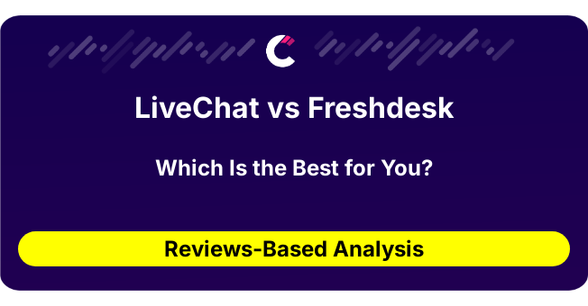 LiveChat vs Freshdesk (AI Analysis from 32 Review Data)