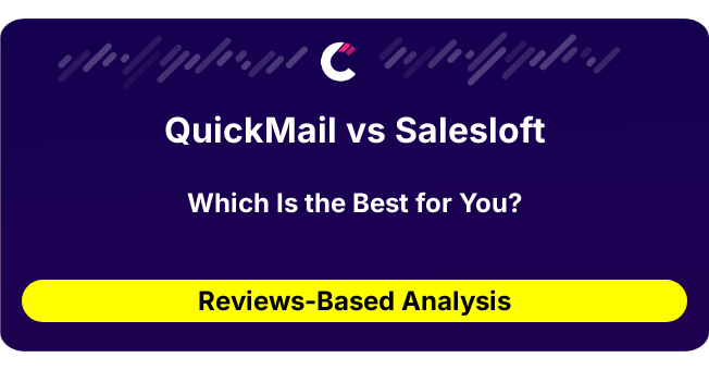 QuickMail vs Salesloft (AI Analysis from 71 Review Data)