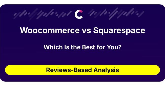 Woocommerce vs Squarespace (AI Analysis from 149 Review Data)