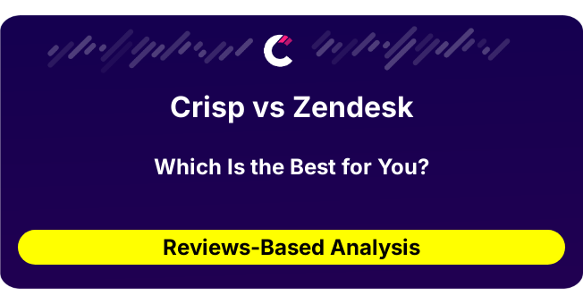 Crisp vs Zendesk (AI Analysis from 488 Review Data)
