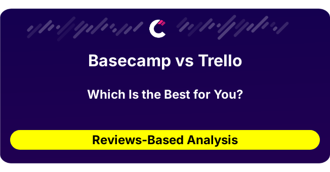 Basecamp vs Trello (AI Analysis from 67 Review Data)