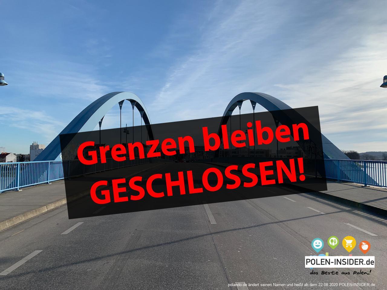 Grenzen zu Polen bleiben weiterhin geschlossen!
