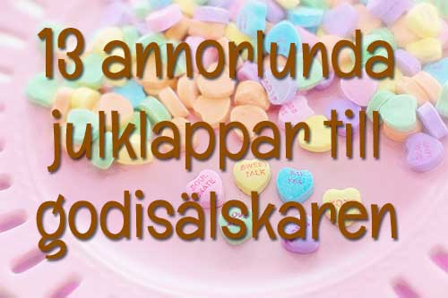 13 annorlunda julklappar till godisälskaren