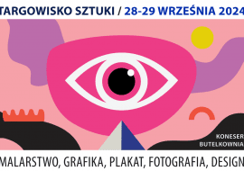 Targowisko Sztuki w Warszawie: 28-29 września 2024 r., Butelkownia