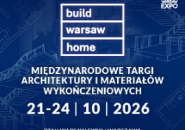Warsaw Home Build 2026 – technologie i materiały dla współczesnego budownictwa