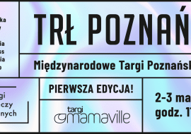 Zapraszamy na Targi Rzeczy Ładnych: pierwsza edycja TRŁ POZNAŃ! już 2-3 marca!