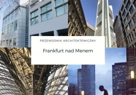 Architektoniczny przewodnik po Frankfurcie nad Menem