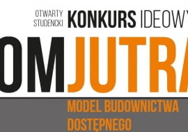 Konkurs Dom jutra. Model budownictwa dostępnego