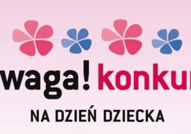Konkurs z okazji Dnia Dziecka