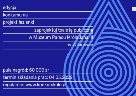 Ostatni moment na udział w konkursie KOŁO ,,Projekt Łazienki 2022”! Prace można zgłaszać tylko do 4 maja