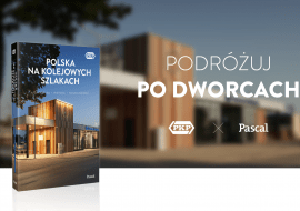 "Polska na kolejowych szlakach. Architektura, historia, nowoczesność" –  przewodnik po polskich dworcach kolejowych