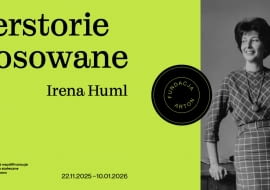 Wystawa "Herstorie stosowane: Irena Huml" w Fundacji Arton 22.11.2025 - 10.01.2026 r.