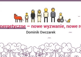 Ubóstwo energetyczne - nowe wyzwania, nowe rozwiązania
