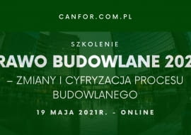 Prawo Budowlane 2021 – zmiany i cyfryzacja procesu budowlanego
