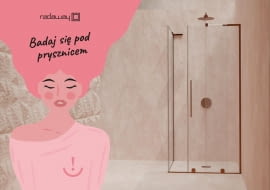 „Badaj się pod prysznicem” - Radaway i Federacja Stowarzyszeń “Amazonki” zachęcają do samobadania