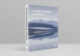 "Archiprzewodnik po świecie" Roberta Koniecznego i Tomasza Malkowskiego