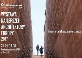 EUmiesaward'17. Wystawa najlepszej architektury Europy 2017.