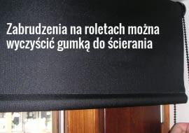 Powierzchnia rolety jest zabezpieczona specjalną apreturą - dlatego nie można prać rolet, ani ich prasować