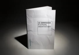 W stronę architektury, Le Corbusier, fot. Piotr Ostrowski, źródło: www.centrumarchitektury.org