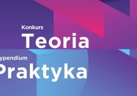 Konkurs TEORIA i Stypendium PRAKTYKA fundacji im. Stefana Kuryłowicza.