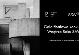 Gala finałowa konkursu Wnętrze Roku SAW - 14.04.2023 r.