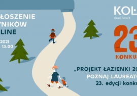 Ogłoszenie wyników konkursu KOŁO „Projekt Łazienki 2021”