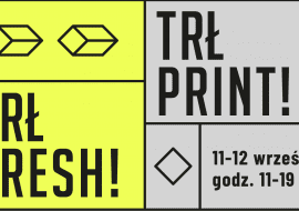 TRŁ FRESH! i TRŁ PRINT!