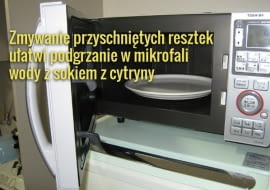 Mikrofalówkę trzeba czyścić regularnie, żeby nie dopuścić do powstania ciężkich do usunięcia zabrudzeń