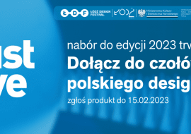 13. edycja plebiscytu MUST HAVE w ramach Łódź Design Festival - zgłoszenia do 15.02.2023