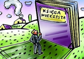 Księgę wieczystą można przyrównać do... aktu urodzenia. Znajdziemy w niej wszystkie niezbędne informacje o kupowanej bądź sprzedawanej nieruchomości
