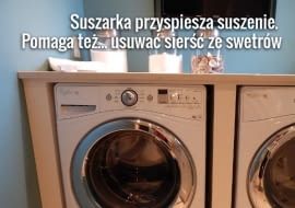 Jeśli mamy pralko-suszarkę, pamiętajmy, że suszenie wymaga więcej miejsca niż pranie - przy pełnym załadunku trzeba część prania wyjąć