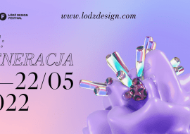 Łódź Design Festival 2022 pod hasłem RE:GENERACJA