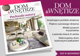 Nowe wydanie Dom&Wnętrze