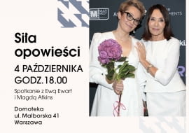 Ewa Ewart i Magda Atkins gośćmi specjalnymi wyjątkowego wydarzenia „Siła opowieści” z okazji 18. rocznicy powstania DOMOTEKI