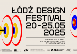 ŁÓDŹ DESIGN FESTIVAL 2025: nie_koniec / un_end