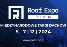 Międzynarodowe Targi Dachów Roof Expo: 5–7 grudnia 2024 r., Ptak Warsaw Expo