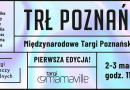 Zapraszamy na Targi Rzeczy Ładnych: pierwsza edycja TRŁ POZNAŃ! już 2-3 marca!