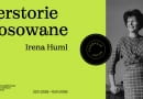 Wystawa "Herstorie stosowane: Irena Huml" w Fundacji Arton 22.11.2025 - 10.01.2026 r.