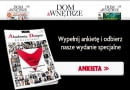 Wypełnij ankietę magazynu "Dom & Wnętrze"