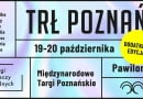 Druga edycja TRŁ POZNAŃ! już w ten weekend!