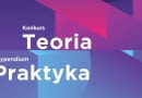 Konkurs TEORIA i Stypendium PRAKTYKA fundacji im. Stefana Kuryłowicza.