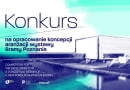 Konkurs na opracowanie koncepcji aranżacji nowej wystawy Bramy Poznania