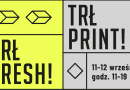 TRŁ FRESH! i TRŁ PRINT!