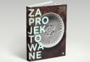 zaprojektowane, polski design, polski projekt, książka o polskim designie